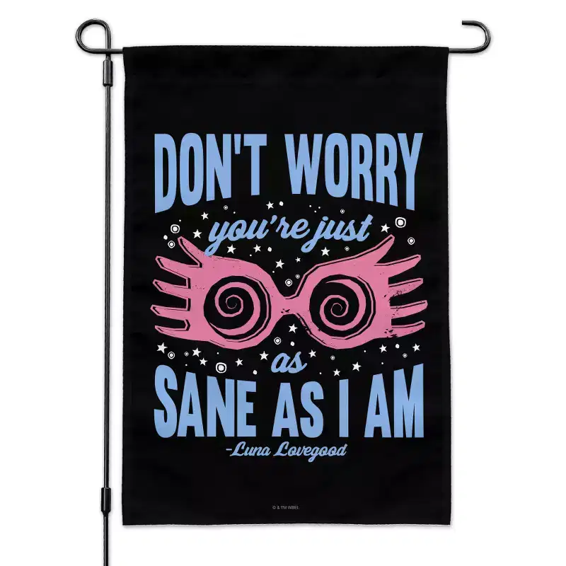 Harry Potter Don't Worry You're Just as Sane as I Am Garden Yard Flag with Pole Stand Holder