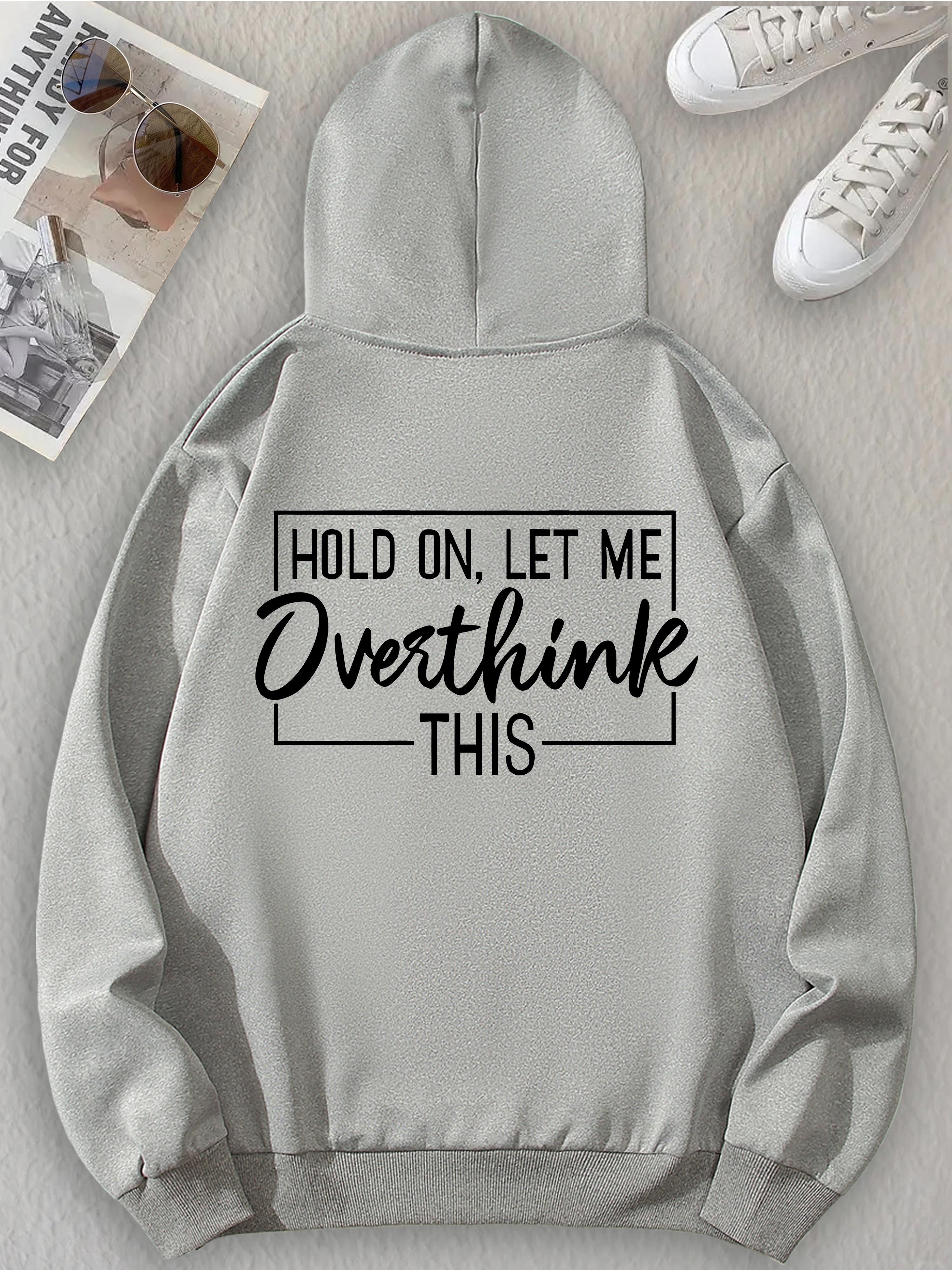HOLD ON, LET ME Ovesthinle THIS Graphic Print Crew Neck Long Sleeve Pocket Sweatshirt, Print Pullover Hoodie For Women Casual, Versatile Sweatshirt