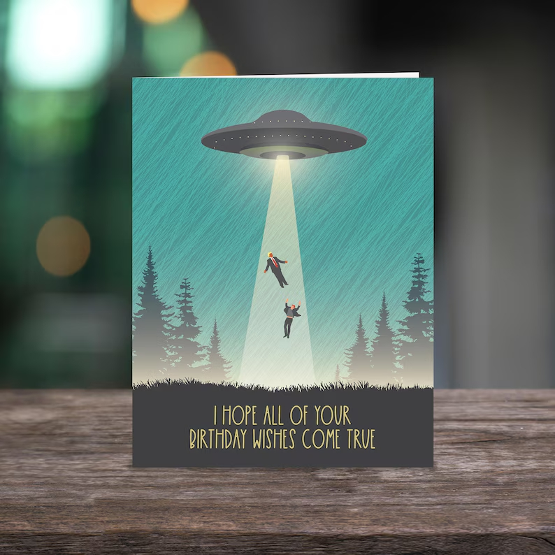 🎁Funny birthday card / 🛸UFO take our leaders