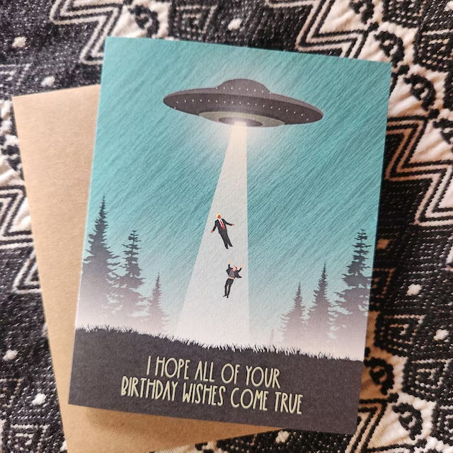 🎁Funny birthday card / 🛸UFO take our leaders