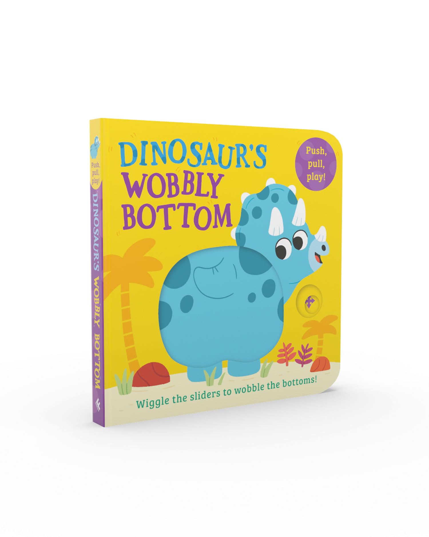 Dinosaur's Wobbly Bottom: A fun-filled new interactive novelty board book series with sliders to wobble! (WOBBLY BOTTOMS)