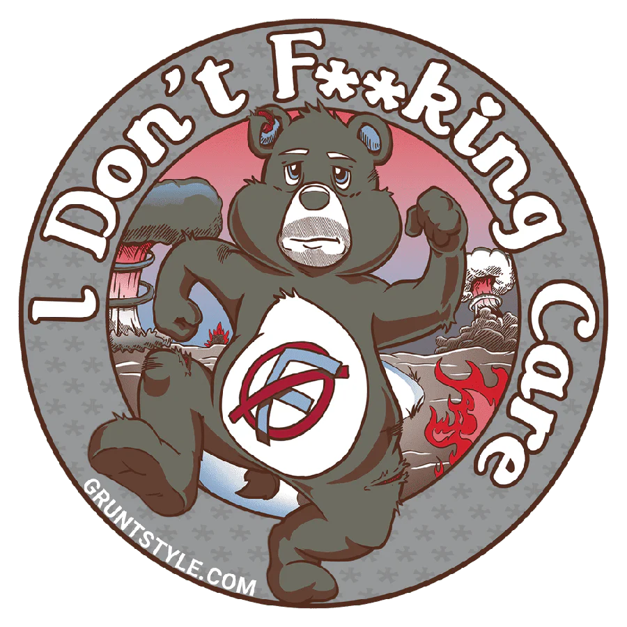 I Don't F*cking Care Sticker