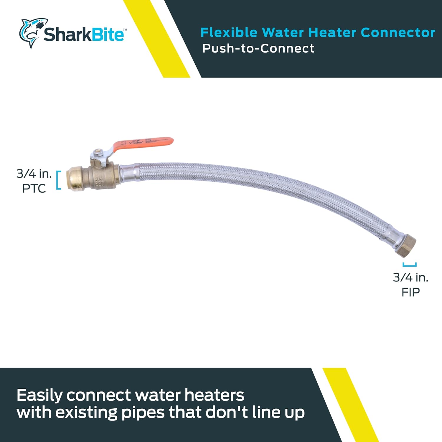 SHARKBITE 3/4 Inch Ball Valve x 3/4 Inch FIP x 18 Inch Stainless Steel Braided Flexible Water Heater Connector, Push To Connect Brass Plu