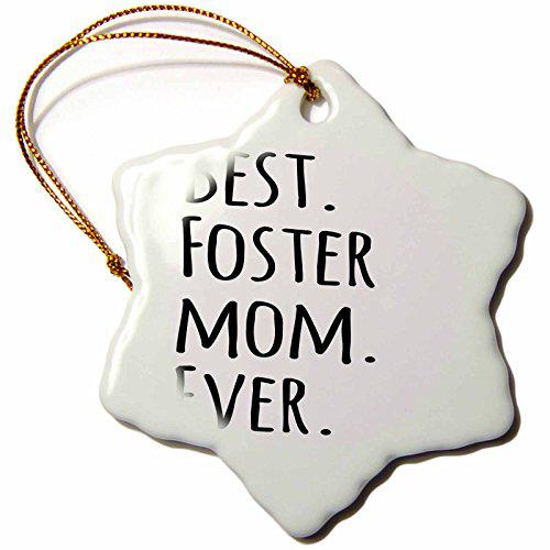 3drose orn_151525_1 best foster mom ever foster family gifts good for mothers day black text snowflake porcelain ornament, 3-