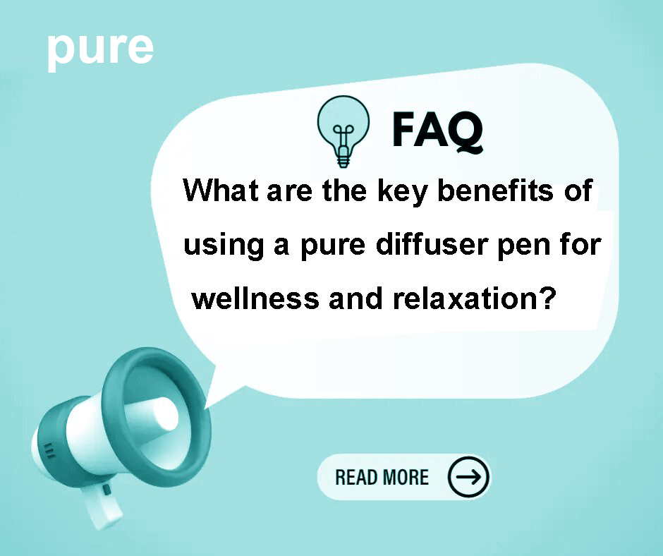 What are the key benefits of using a pure diffuser pen for wellness and relaxation?